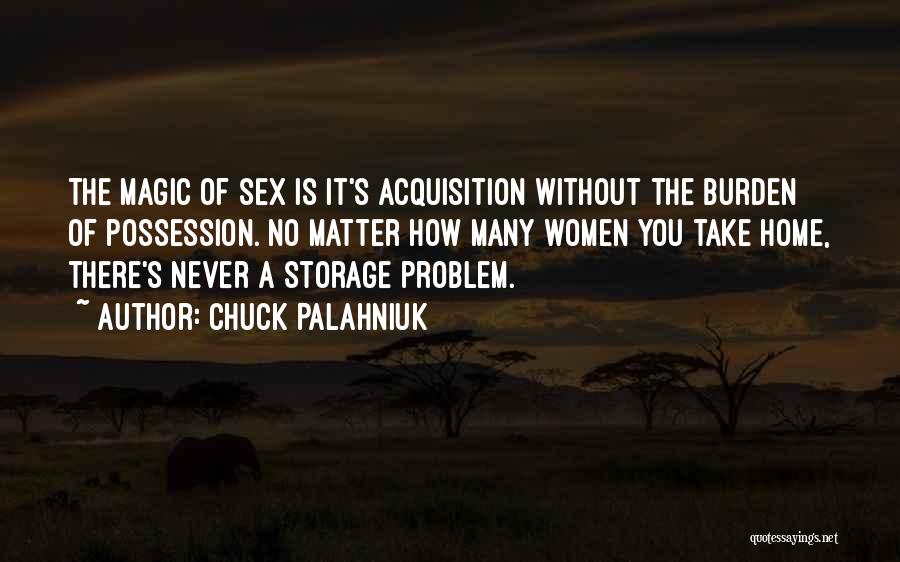 There Is No Magic Quotes By Chuck Palahniuk