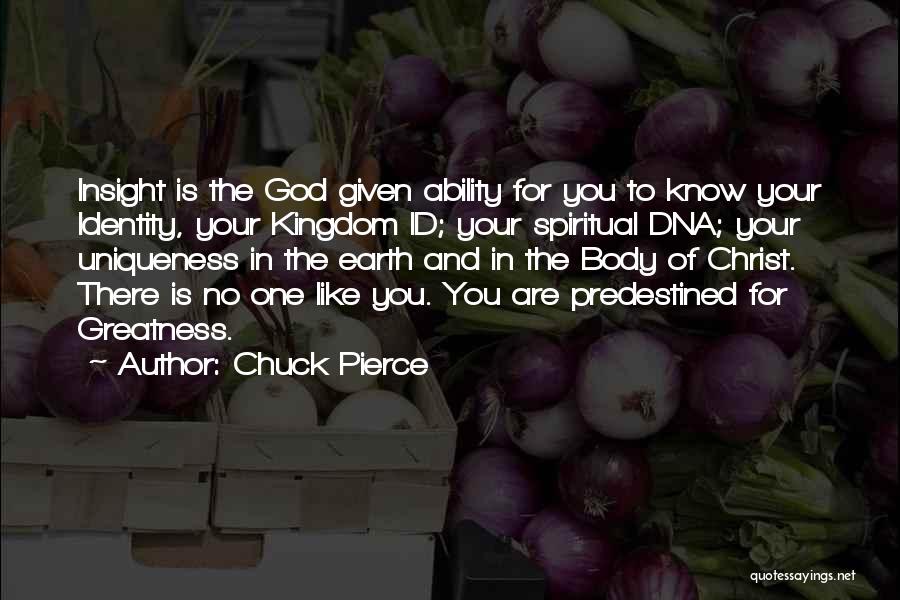 There Is No One Like God Quotes By Chuck Pierce