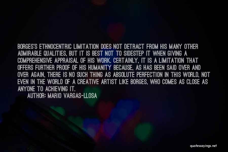 There Is No Perfection Quotes By Mario Vargas-Llosa