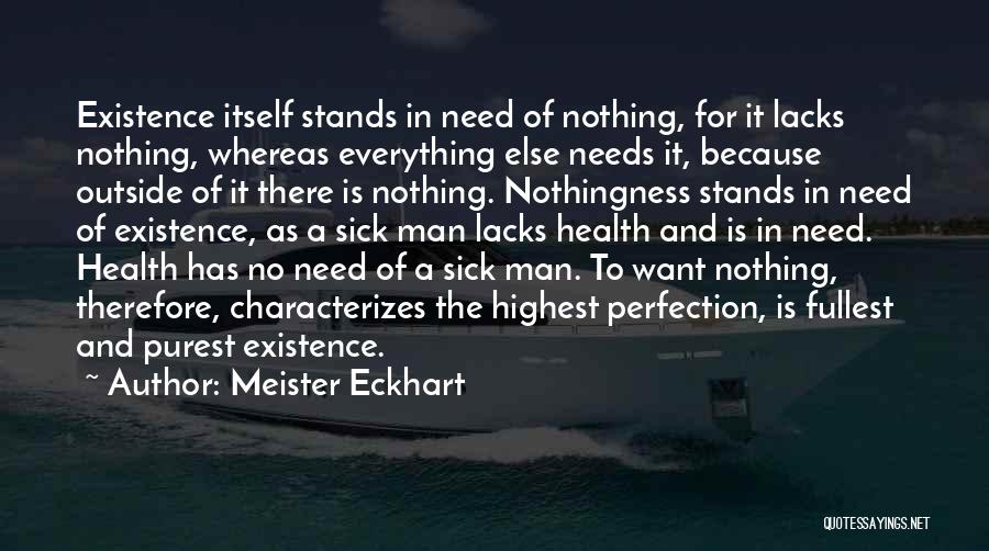 There Is No Perfection Quotes By Meister Eckhart