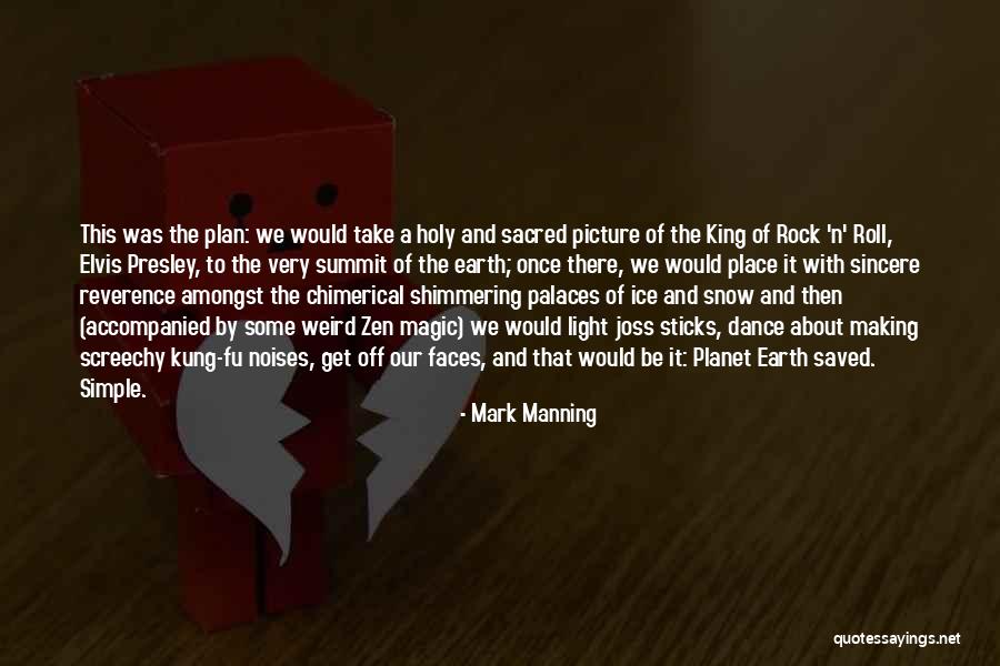 There Is No Planet B Quotes By Mark Manning There Is No Planet B Quotes By Mark Manning