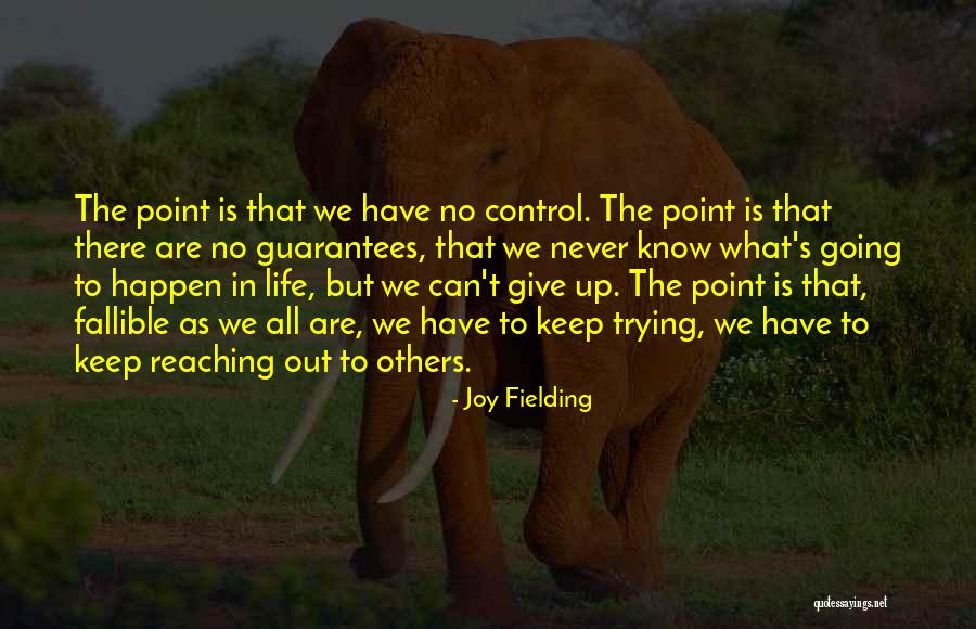 There Is No Point In Trying Quotes By Joy Fielding