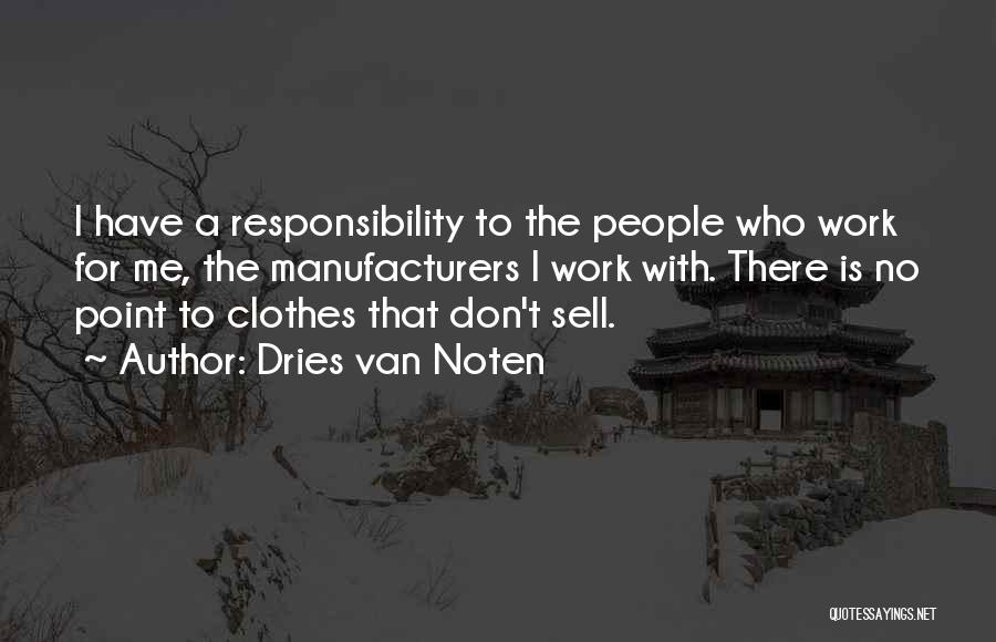 There Is No Point Quotes By Dries Van Noten