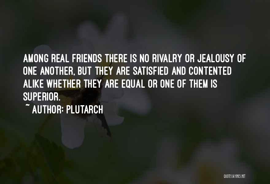 There Is No Real Friends Quotes By Plutarch