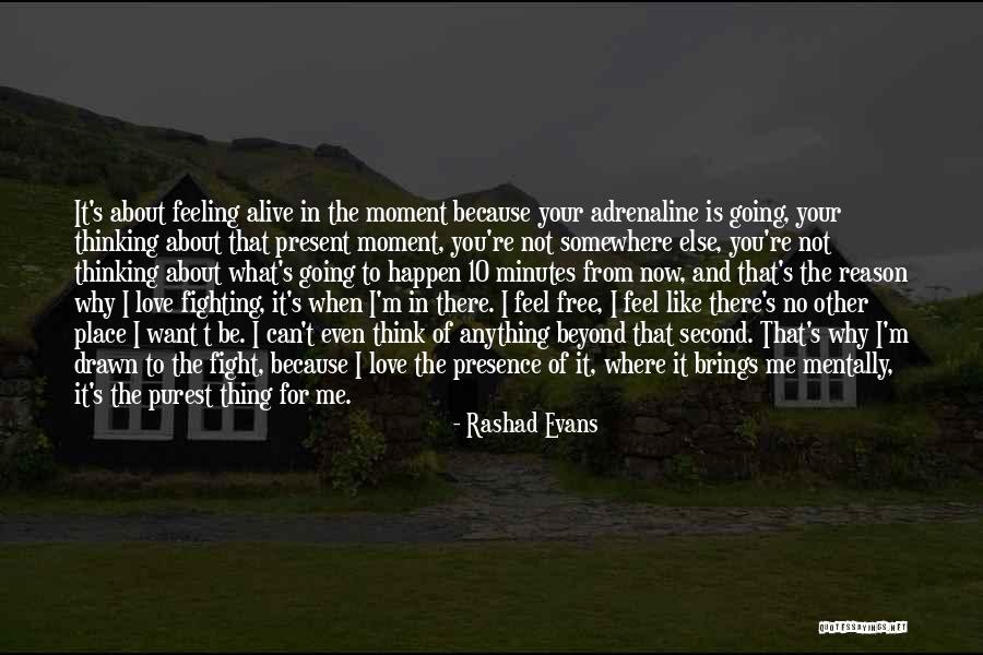 There Is No Second Place Quotes By Rashad Evans There Is No Second Place Quotes By Rashad Evans