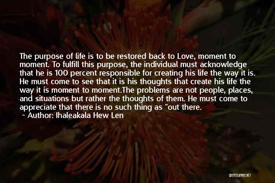 There Is No Such Thing As Love Quotes By Ihaleakala Hew Len