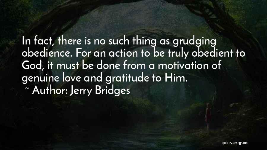 There Is No Such Thing As Love Quotes By Jerry Bridges