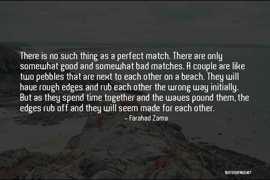 There Is No Such Thing As Perfect Quotes By Farahad Zama There Is No Such Thing As Perfect Quotes By Farahad Zama