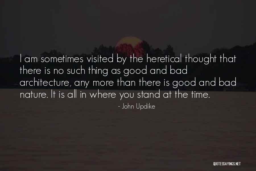 There Is No Such Thing As Time Quotes By John Updike There Is No Such Thing As Time Quotes By John Updike