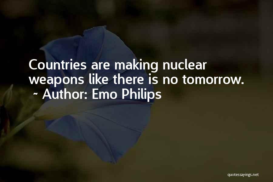 There Is No Tomorrow Quotes By Emo Philips