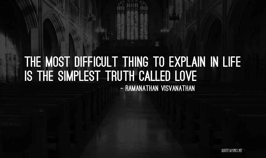 There Is Nothing Called Love Quotes By Ramanathan Visvanathan There Is Nothing Called Love Quotes By Ramanathan Visvanathan