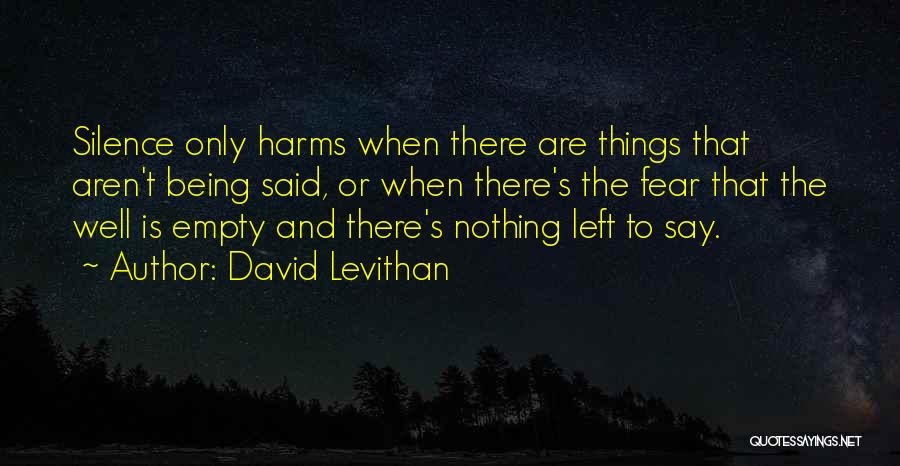 There Is Nothing Left To Say Quotes By David Levithan