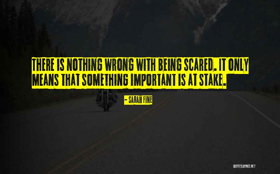 There Is Nothing Wrong Quotes By Sarah Fine There Is Nothing Wrong Quotes By Sarah Fine