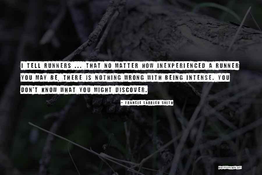 There Is Nothing Wrong With You Quotes By Francie Larrieu Smith There Is Nothing Wrong With You Quotes By Francie Larrieu Smith