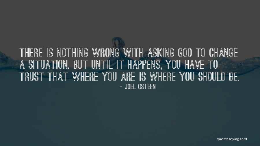 There Is Nothing Wrong With You Quotes By Joel Osteen There Is Nothing Wrong With You Quotes By Joel Osteen