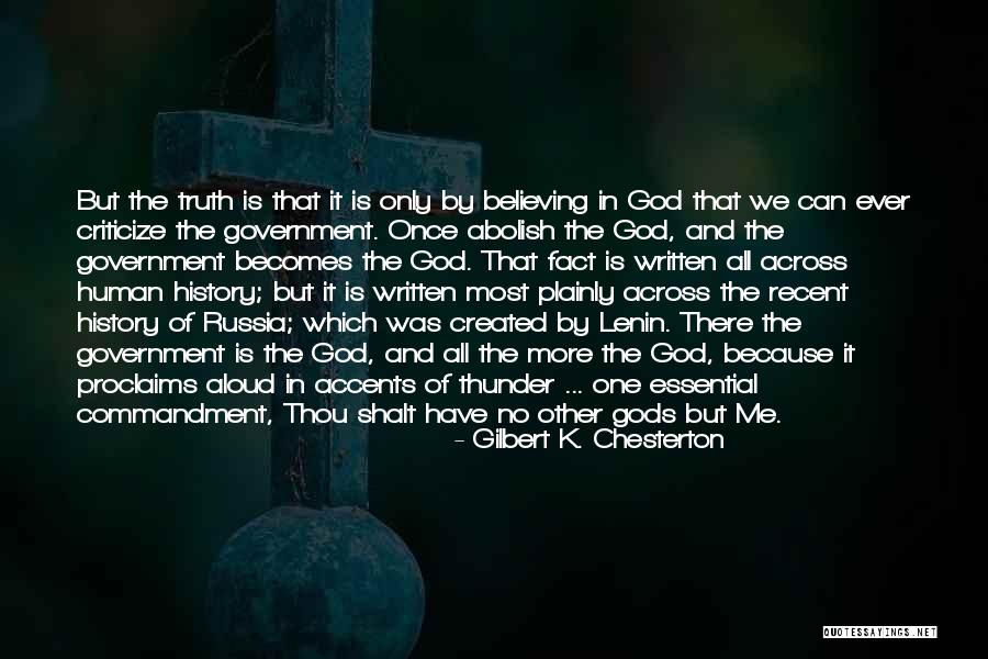 There Is Only One God Quotes By Gilbert K. Chesterton There Is Only One God Quotes By Gilbert K. Chesterton