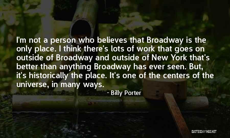 There Is Only One Person Quotes By Billy Porter