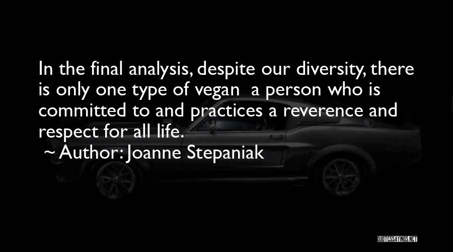 There Is Only One Person Quotes By Joanne Stepaniak