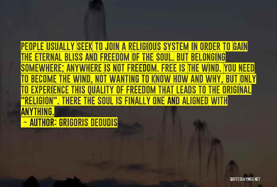 There Is Only One Religion Quotes By Grigoris Deoudis