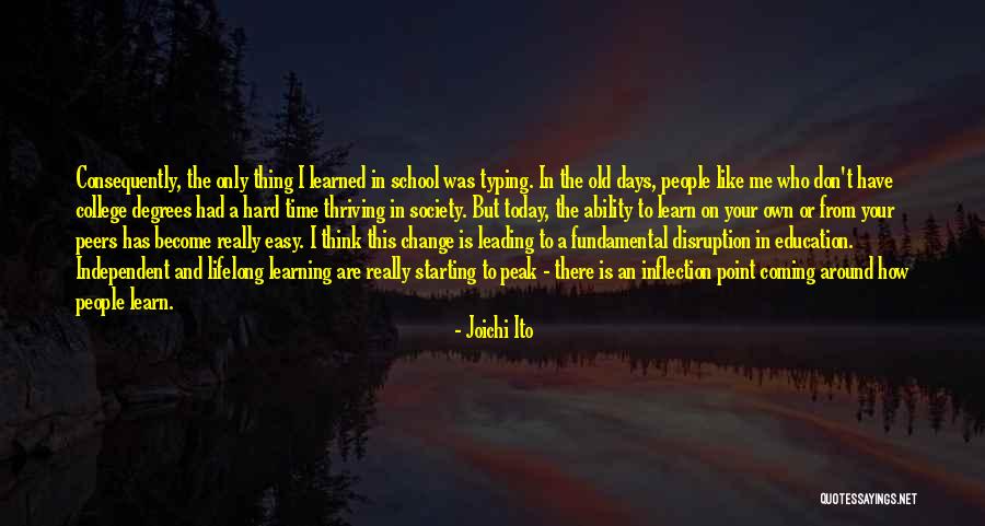 There Is Only Today Quotes By Joichi Ito There Is Only Today Quotes By Joichi Ito