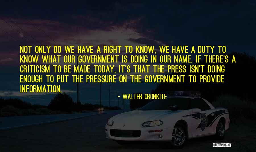 There Is Only Today Quotes By Walter Cronkite There Is Only Today Quotes By Walter Cronkite