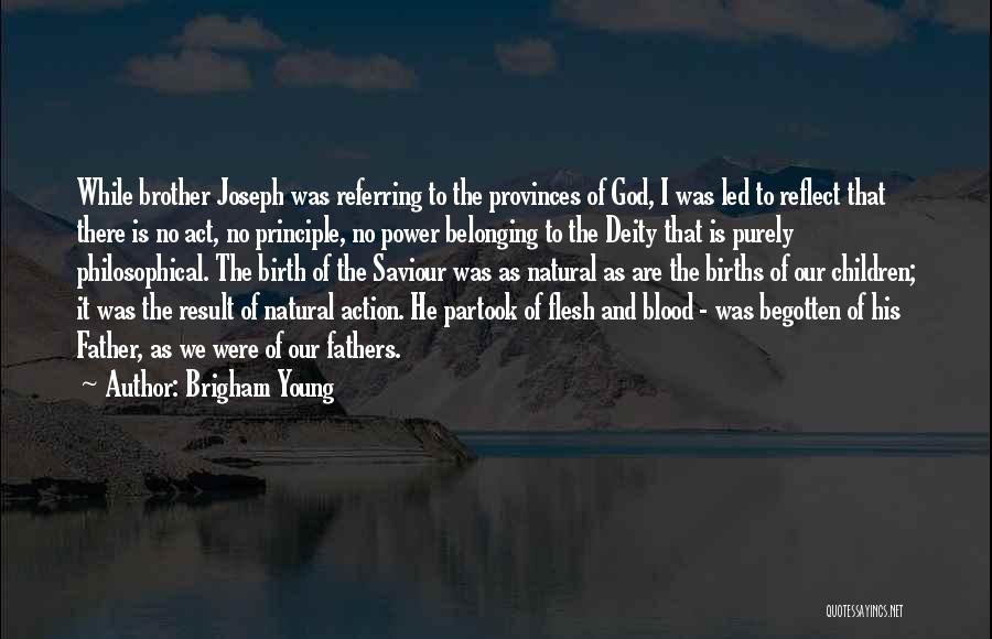 There Is Power In The Blood Of Jesus Quotes By Brigham Young