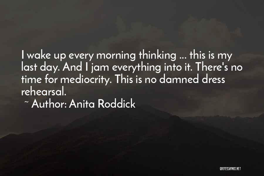 There Is Time For Everything Quotes By Anita Roddick