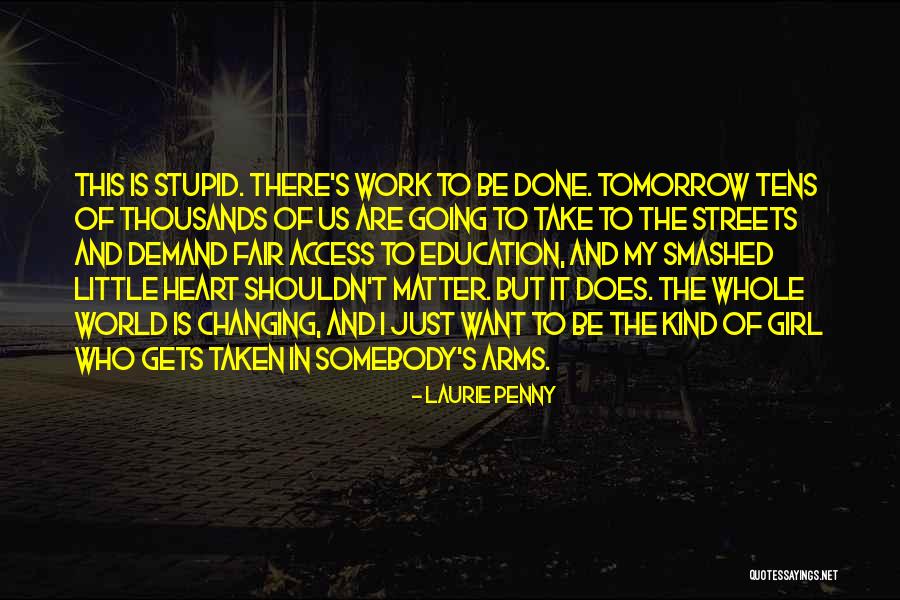 There Is Tomorrow Quotes By Laurie Penny There Is Tomorrow Quotes By Laurie Penny
