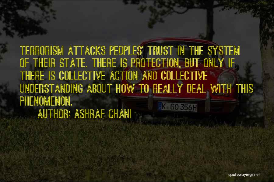 There Is Trust Quotes By Ashraf Ghani