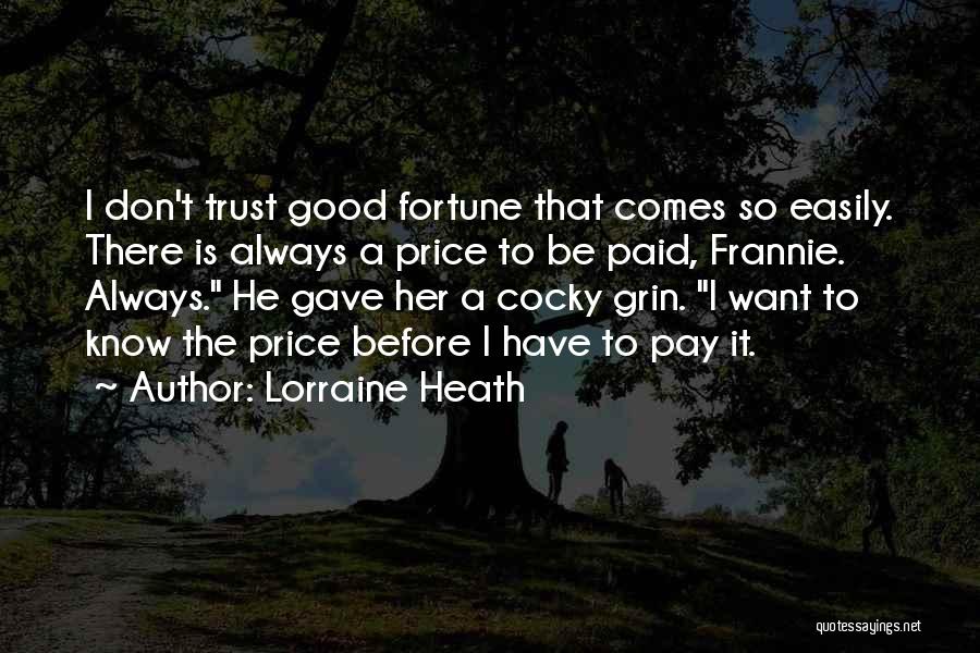 There Is Trust Quotes By Lorraine Heath