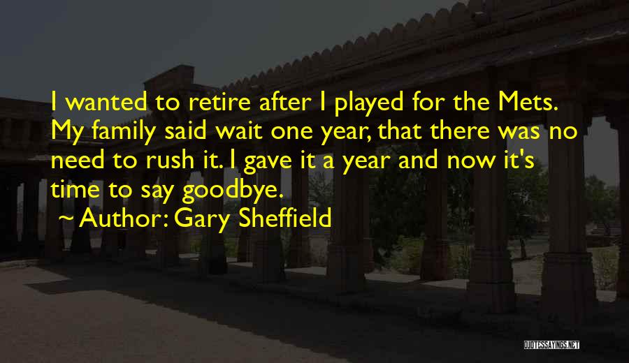 There No Goodbye Quotes By Gary Sheffield