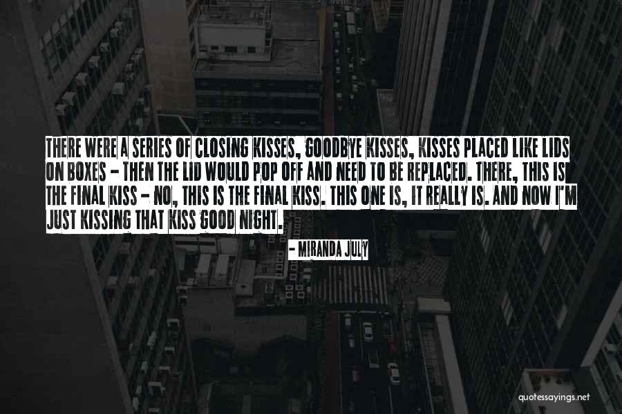 There No Goodbye Quotes By Miranda July There No Goodbye Quotes By Miranda July