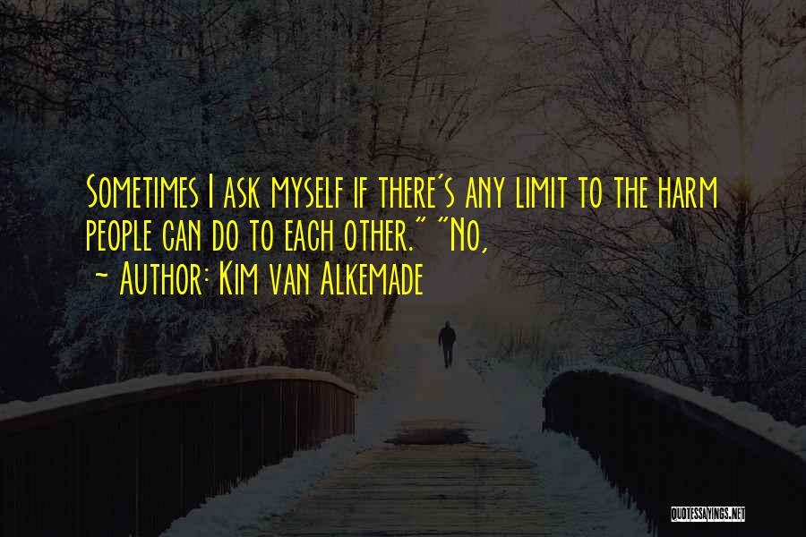 There No Limit Quotes By Kim Van Alkemade