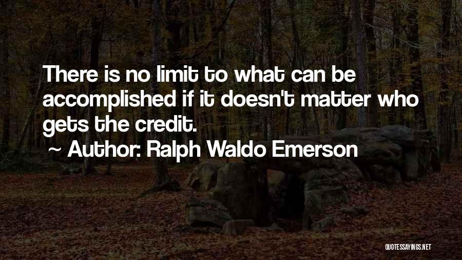 There No Limit Quotes By Ralph Waldo Emerson