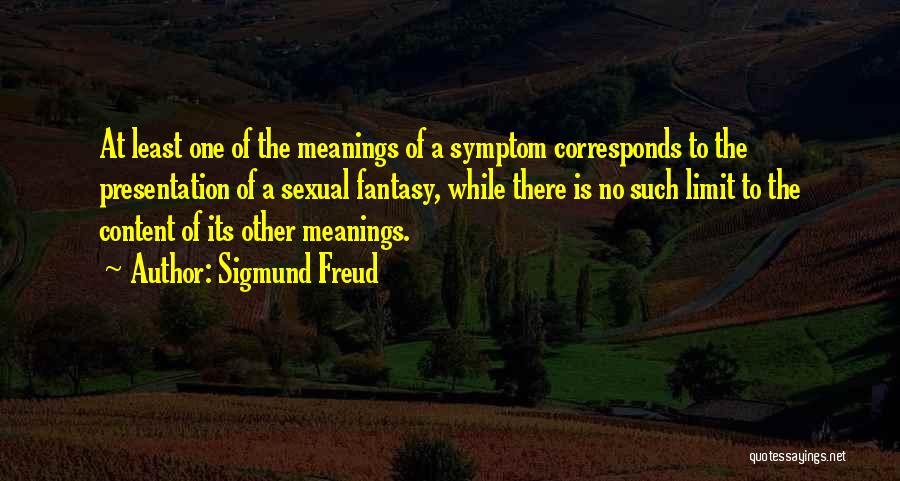 There No Limit Quotes By Sigmund Freud