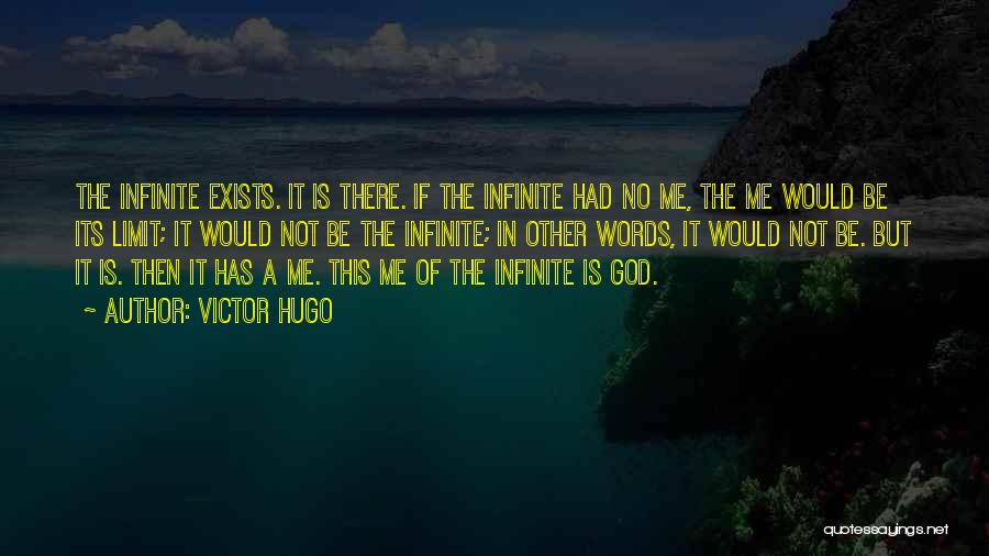 There No Limit Quotes By Victor Hugo