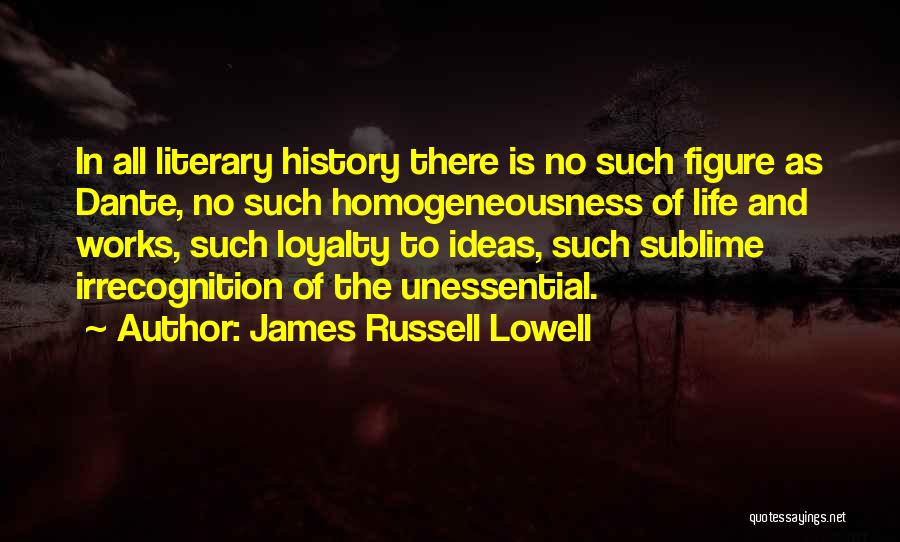 There No Loyalty Quotes By James Russell Lowell