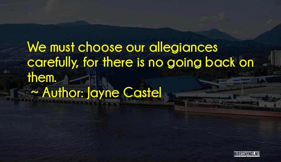 There No Loyalty Quotes By Jayne Castel