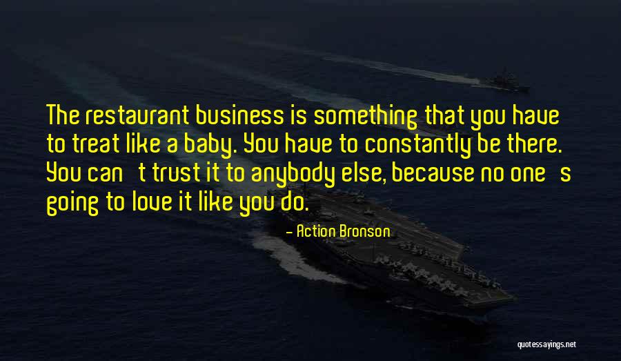 There No One Like You Love Quotes By Action Bronson There No One Like You Love Quotes By Action Bronson