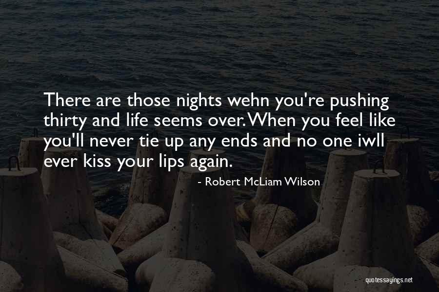 There No One Like You Love Quotes By Robert McLiam Wilson There No One Like You Love Quotes By Robert McLiam Wilson