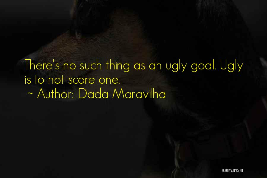 There No Such Thing Quotes By Dada Maravilha