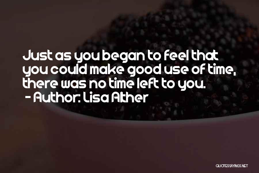 There No Time Quotes By Lisa Alther