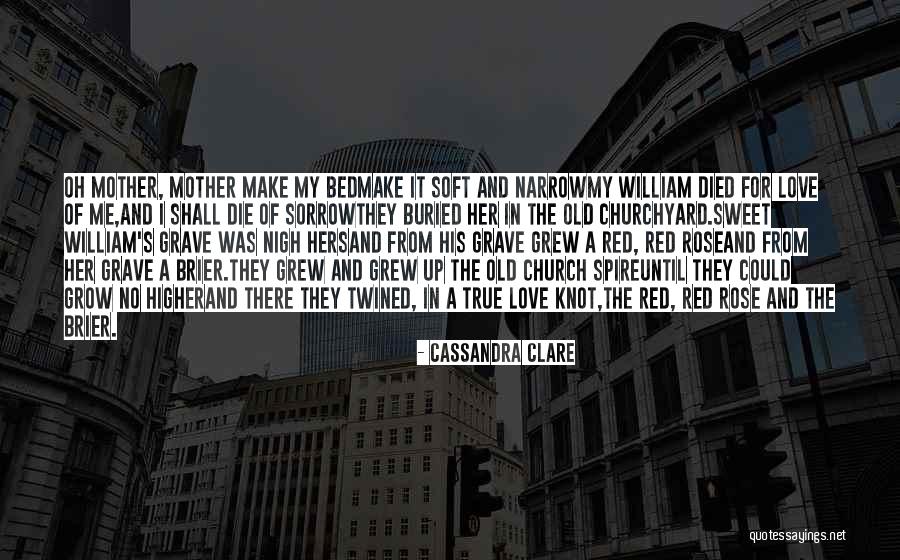 There No True Love Quotes By Cassandra Clare There No True Love Quotes By Cassandra Clare