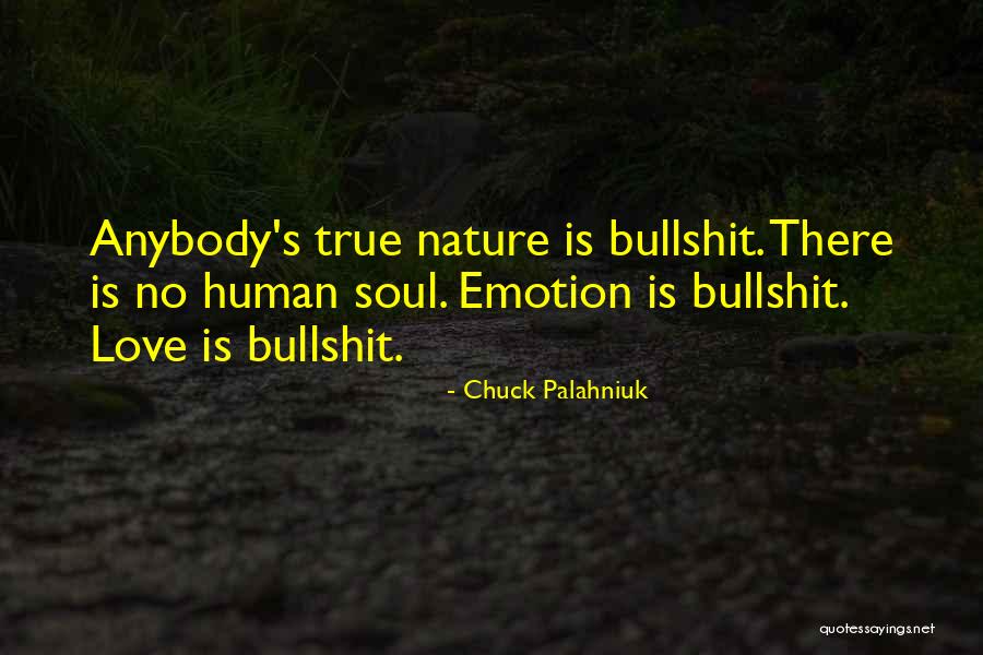 There No True Love Quotes By Chuck Palahniuk There No True Love Quotes By Chuck Palahniuk