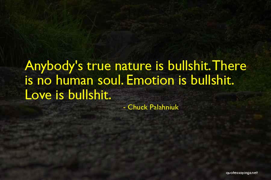 There No True Love Quotes By Chuck Palahniuk