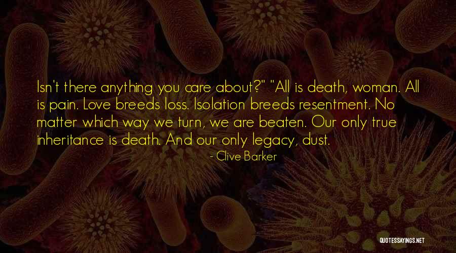 There No True Love Quotes By Clive Barker