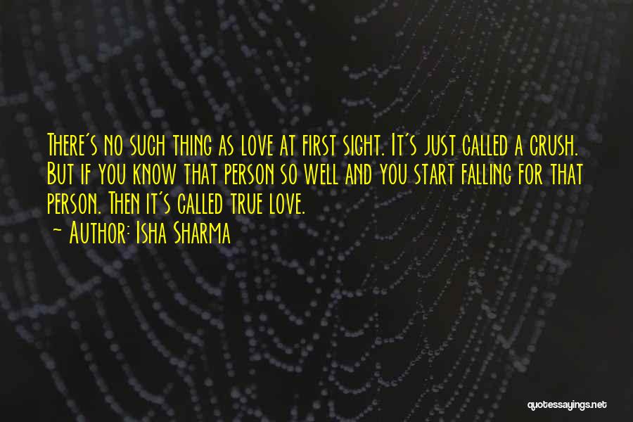 There No True Love Quotes By Isha Sharma