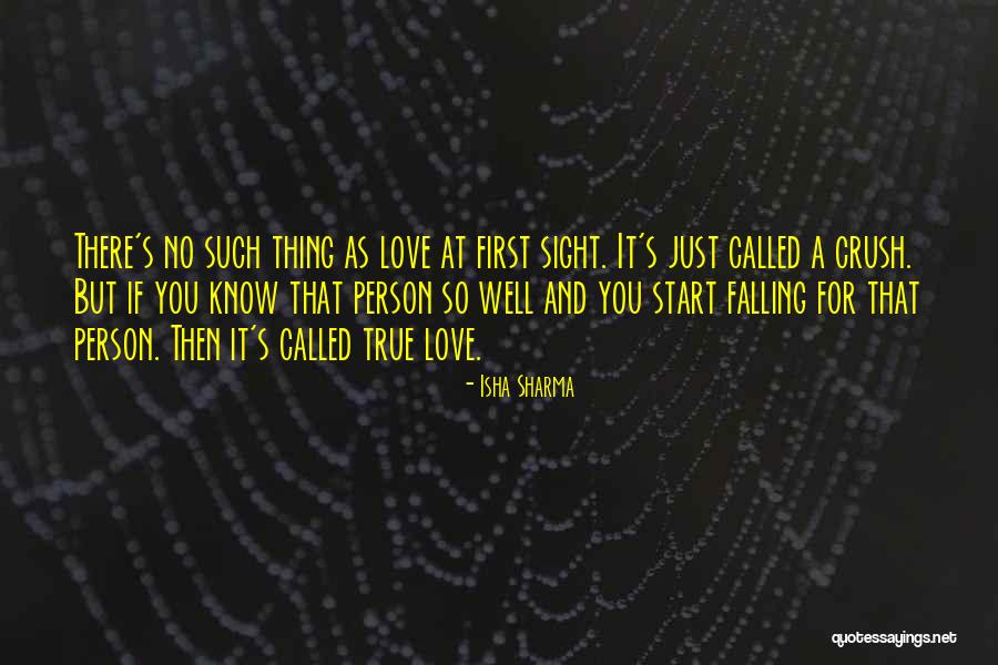 There No True Love Quotes By Isha Sharma There No True Love Quotes By Isha Sharma