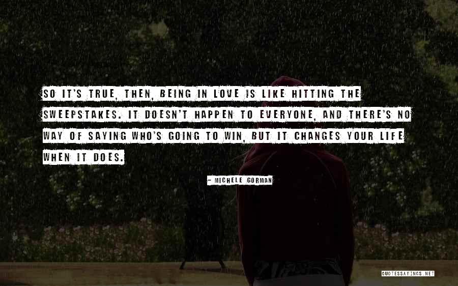 There No True Love Quotes By Michele Gorman There No True Love Quotes By Michele Gorman