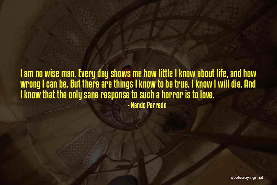 There No True Love Quotes By Nando Parrado There No True Love Quotes By Nando Parrado